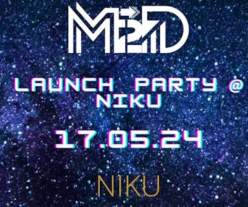 M2D Launch Party @ Niku Bar