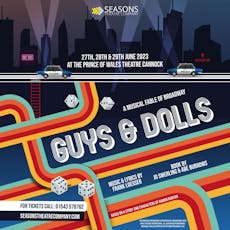 Seasons Theatre Company presents Guys & Dolls at The Prince Of Wales Theatre