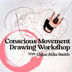 Conscious Movement Drawing Workshop at Islington Mill, Salford