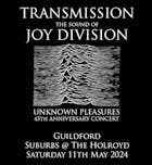 AGMP Presents Transmission the sound of Joy Division