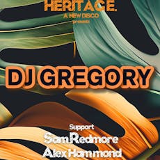 Heritage: A New Disco and Tropical Soundclash present DJ Gregory at ARTUM