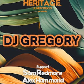 Heritage: A New Disco and Tropical Soundclash present DJ Gregory