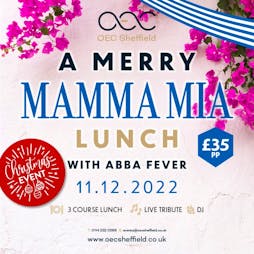a merry mamma mia lunch | The OEC Sheffield  | Sun 11th December 2022 Lineup