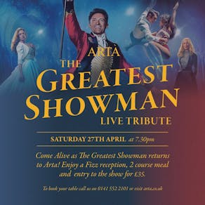 The Greatest Showman Tribute Night - Sold Out!