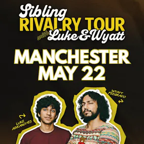 Wyatt Feegrado and Luke Abranches: Sibling Rivalry Tour