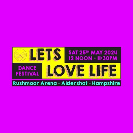 Lets Love Life 2024 at Rushmoor Arena
