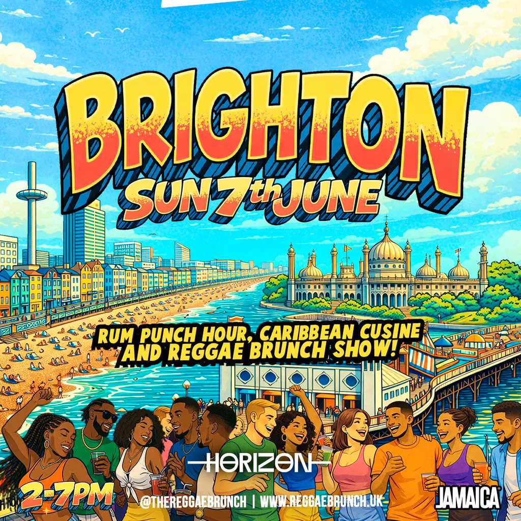 The Reggae Brunch - BRIGHTON - Sun 7th June at Horizon Nightclub