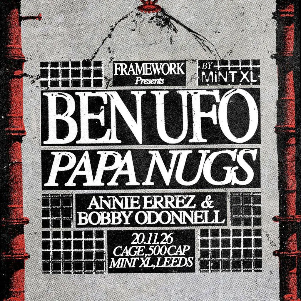 Framework presents: BEN UFO & PAPA NUGS at Mint Xl