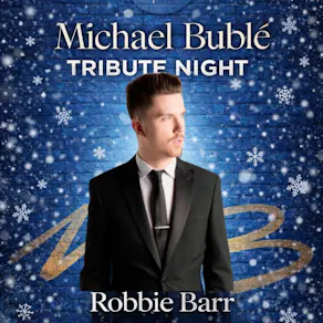 Micheal Buble Tribute by Robbie Barr