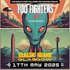 Foo Fighters GB | Classic Grand, Glasgow at The Classic Grand