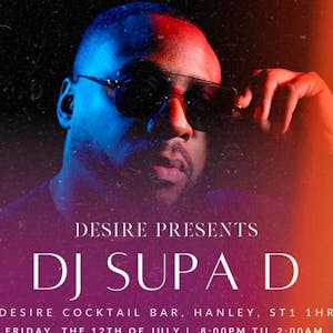 Desire Cocktail bar X DJ Supa D VIP Desire lounge