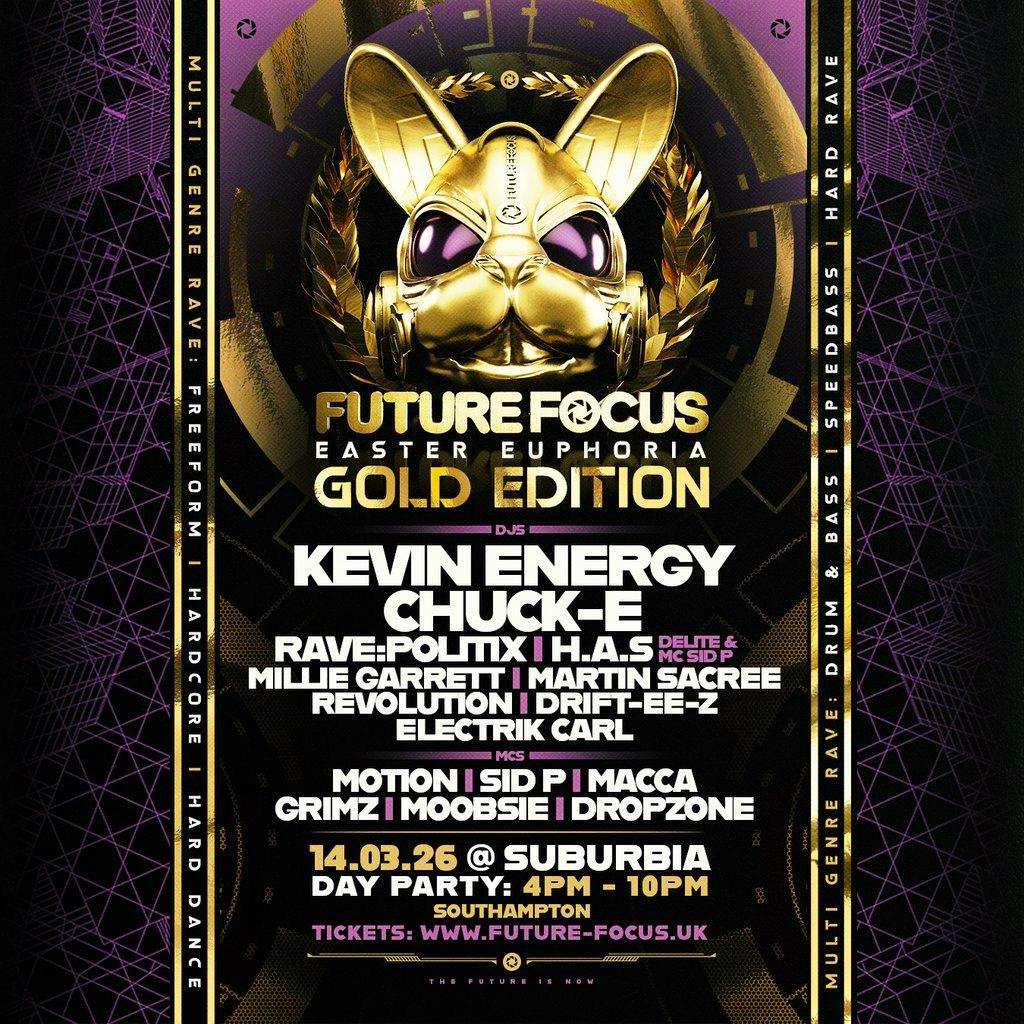 FUTURE FOCUS EASTER EUPHORIA 3: THE GOLD EDITION | Suburbia at Suburbia Southampton
