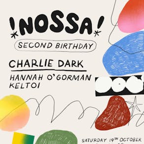 Nossa! Second Birthday with Charlie Dark + Residents