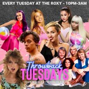 Throwback Tuesdays - Every Tuesday at The Roxy