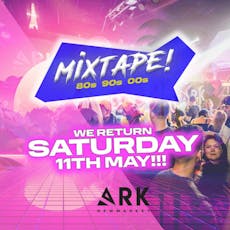 MiXTAPE! 80s90s00s at The ARK Newmarket