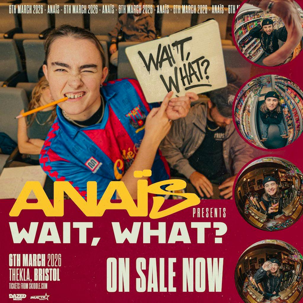 Anais presents: Wait, What? at Thekla