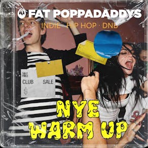 Fat Poppadaddys @ CHALK |NYE Warm-Up