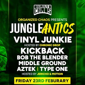 Organized Chaos Presents Jungle Antics