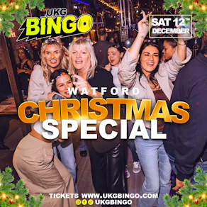 UKG BINGO SAT 12th Dec Watford