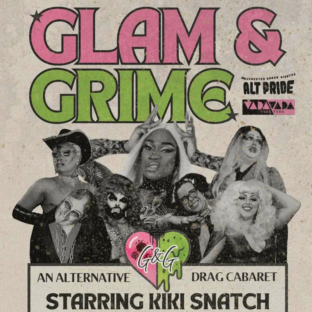 Glam&Grime: Manchester's New Cabaret Of Glamorous Filth! at Vada Vada