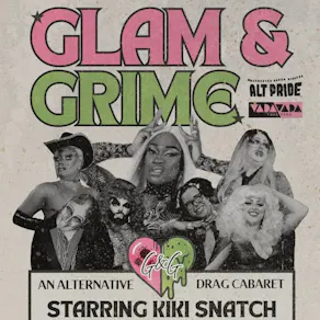 Glam&Grime: Manchester's New Cabaret Of Glamorous Filth!