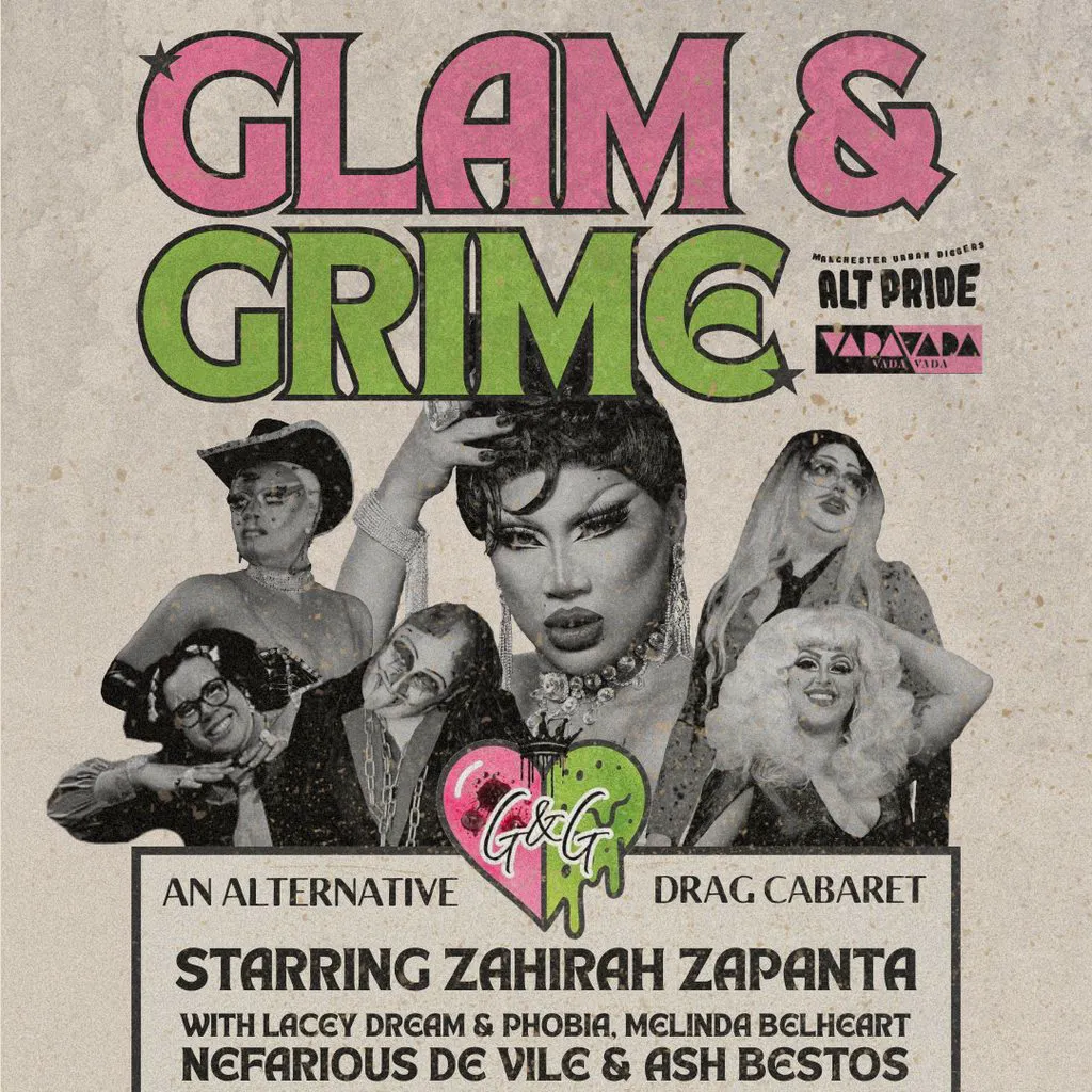 Glam&Grime: Manchester's New Cabaret Of Glamorous Filth! at Vada Vada
