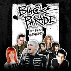Black Parade - 00's Emo Anthems & Chop Suey! Nu-Metal Anthems at The Live Rooms