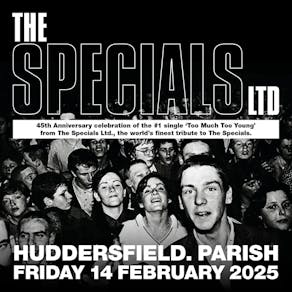 The Specials Ltd 'Too Much Too Young'