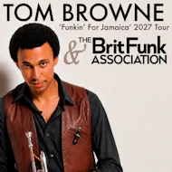 TOM BROWNE & THE BRIT FUNK ASSOCIATION Tuesday 09/02/27 at The Assembly