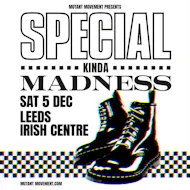 Special Kinda Madness: Leeds at Leeds Irish Centre