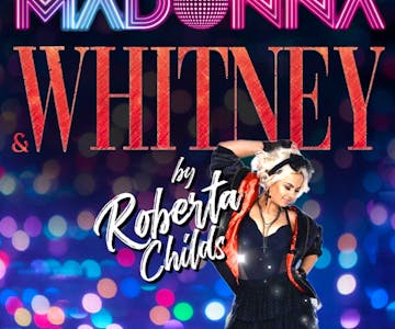 A Tribute to The Music of Madonna & Whitney