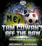 Tam Cowans Aff The Baw