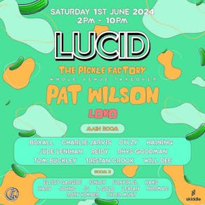 Lucid Recordz at the Pickle Factory