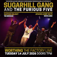 Sugarhill Gang + The Furious Five at The Factory Live