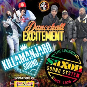 Dancehall Excitement - Killamanjaro - Saxon Sound
