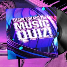 Thank You For The Music Quiz - Liverpool at Camp And Furnace