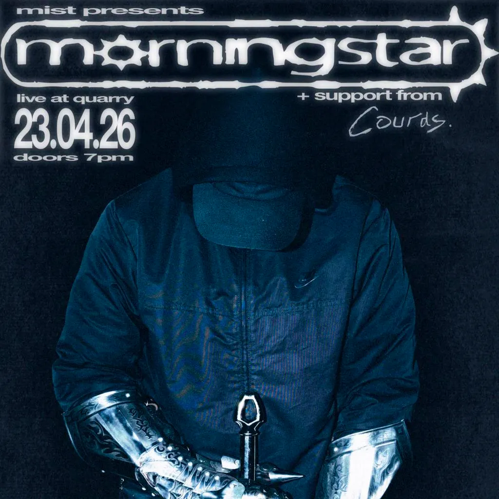 MIST Presents: MORNINGSTAR live at Quarry Liverpool + Courds at Quarry
