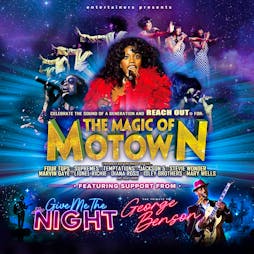 The Magic of Motown 2024 Tickets | Millennium Square Leeds  | Fri 2nd August 2024 Lineup