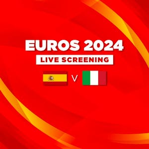 Spain vs Italy - Euros 2024 - Live Screening