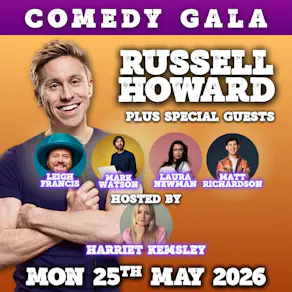 Good Times Live Presents Russell Howard & comedy friends!