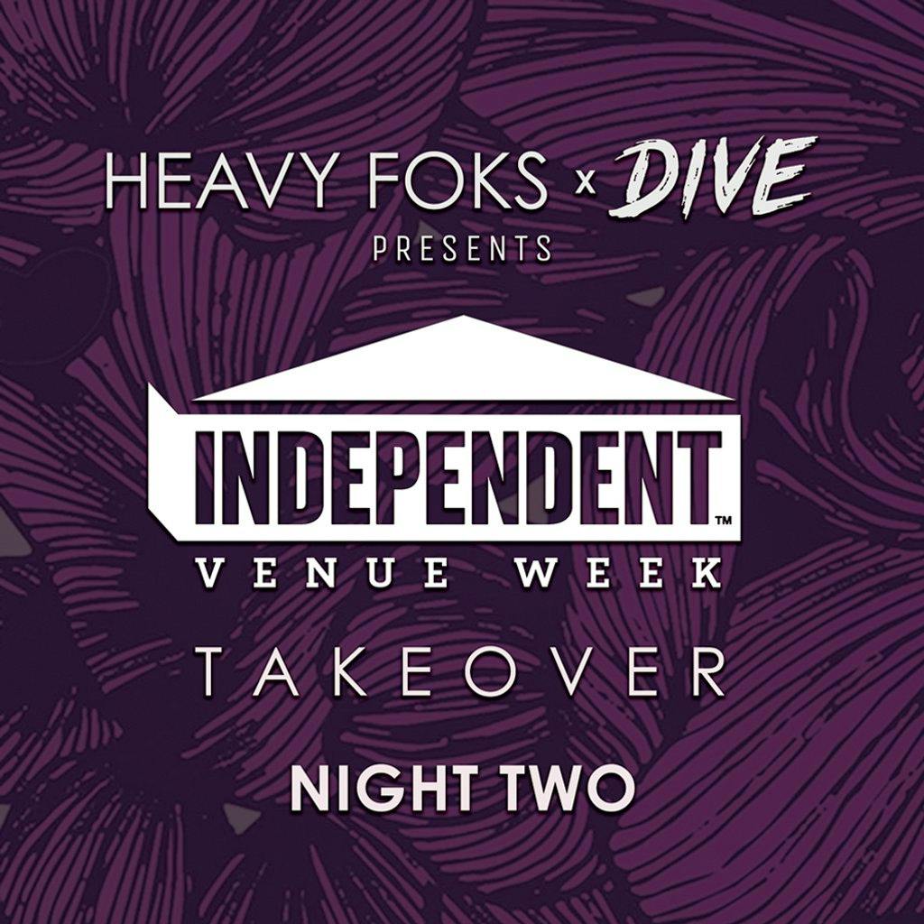 Heavy Foks x Dive presents: IVW Takeover - Night Two at DIVE, Wolverhampton