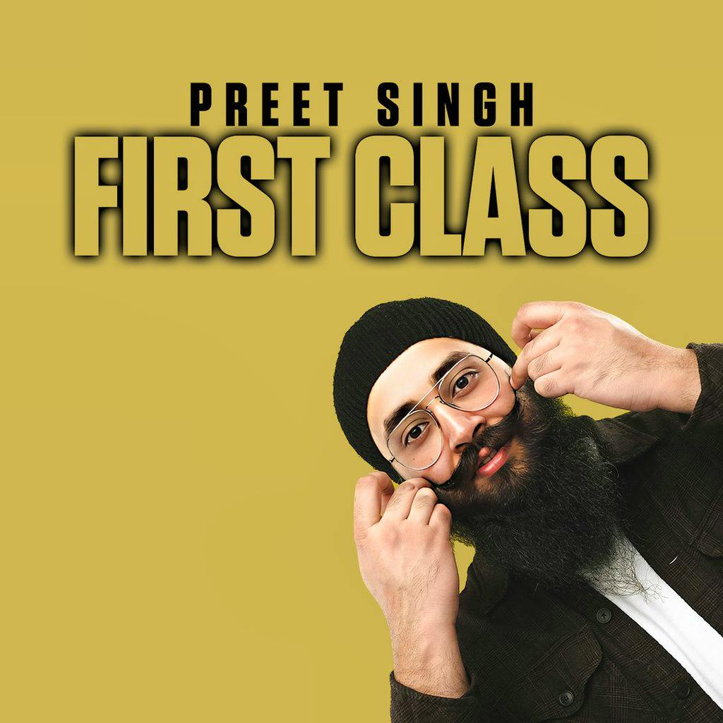 Preet Singh : First Class - Birmingham (extra show) at The Glee Club
