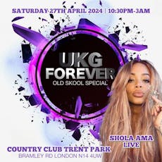 UKG Forever at Country Club Trent Park