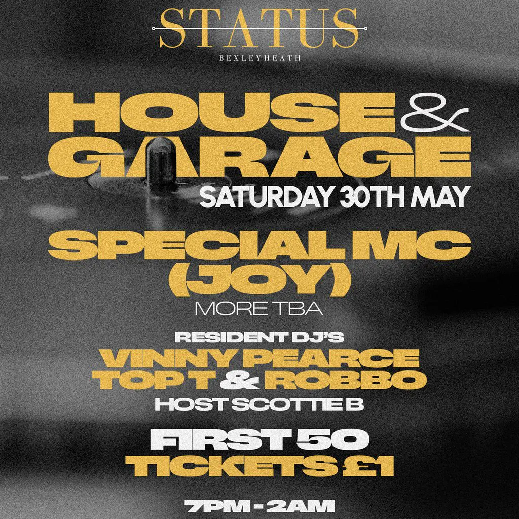 Status Bexleyheath House & Garage Night With Special Mc at Status Bexleyheath