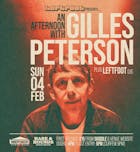 An Afternoon w/ Gilles Peterson