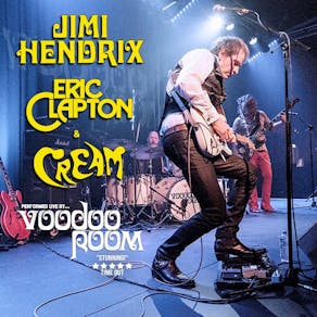 Jimi Hendrix, Eric Clapton and Cream with VOODOO ROOM