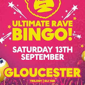 Ultimate Rave Bingo // Gloucester // Saturday 13th September