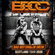 Bad Boy Chiller Crew Scotland Tour - Fife at The Venue Kirkcaldy