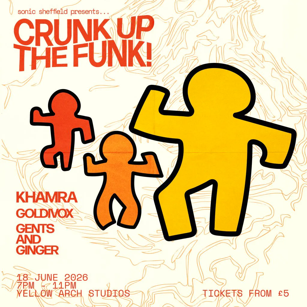 Sonic Sheffield Presents: Crunk Up The Funk! at Yellow Arch Studios