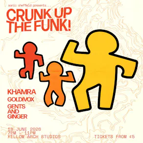 Sonic Sheffield Presents: Crunk Up The Funk!